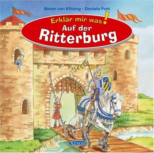 Erklär mir was - Auf der Ritterburg