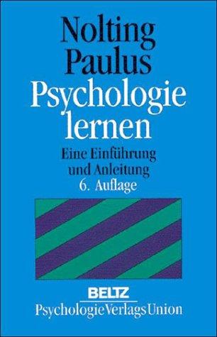 Psychologie lernen. Eine Einführung und Anleitung