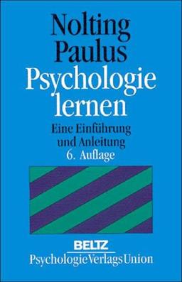 Psychologie lernen. Eine Einführung und Anleitung