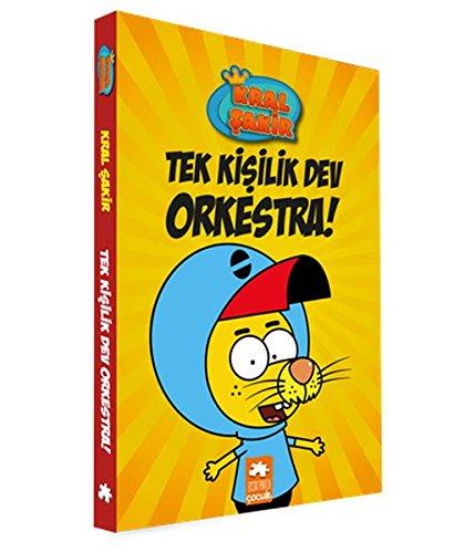 Kral Şakir: Tek Kişilik Dev Orkestra!