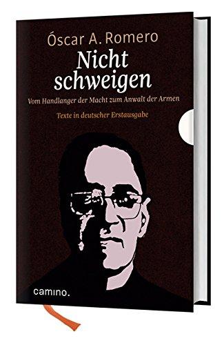 Nicht schweigen: Vom Handlanger der Macht zum Anwalt der Armen