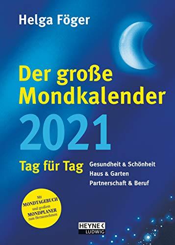 Der große Mondkalender 2021: Tag für Tag - Buchkalender 17,0 x 24,0 cm