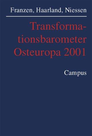 Transformationsbarometer Osteuropa 2001 (Schriftenreihe der Forschungsstelle für empirische Sozialökonomik e.V.)