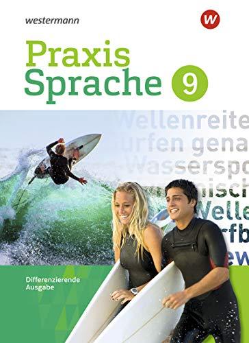 Praxis Sprache - Differenzierende Ausgabe 2017: Schülerband 9