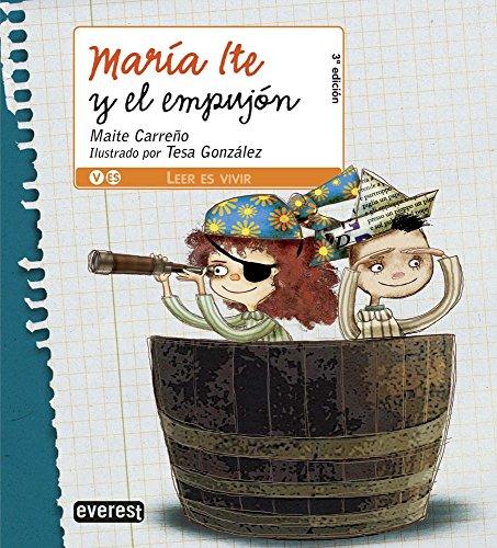 María Ite y el empujón (Leer es vivir / María Ite)