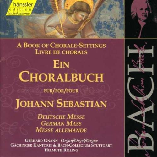 Edition Bachakademie Vol. 81 (Ein Choralbuch/Deutsche Messe)