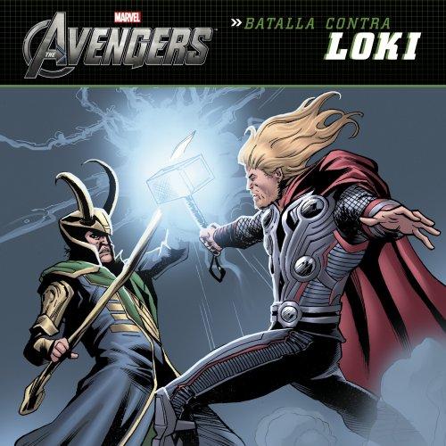 Los Vengadores. Batalla contra Loki: Cuentos de los Vengadores (Marvel. Los Vengadores)