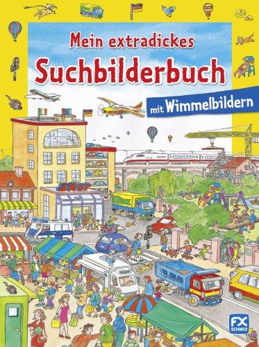 Mein extradickes Suchbilderbuch: Mit Wimmelbildern