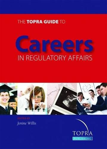 The TOPRA Guide to Careers in Regulatory Affairs