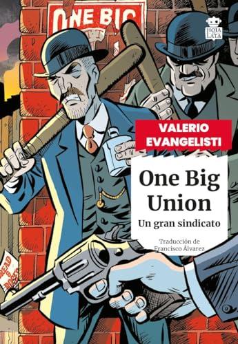 One Big Union: Un gran sindicato (Sensibles a las Letras, Band 98)