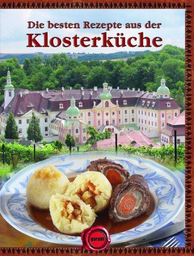 Die besten Rezepte aus der Klosterküche