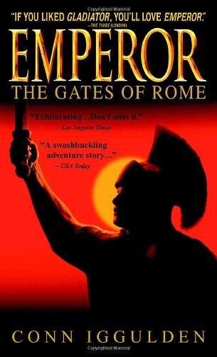 Emperor: The Gates of Rome (The Emperor Series, Band 1)