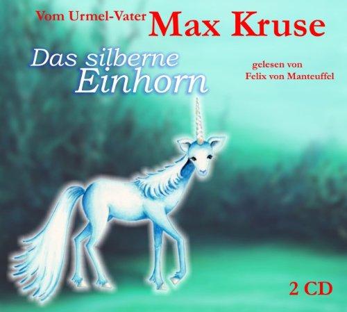 Das silberne Einhorn - Eine Geschichte vom Wünschen