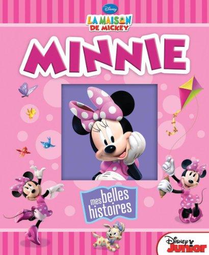 Minnie : mes belles histoires