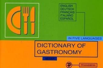 Dictionary of Gastronomy