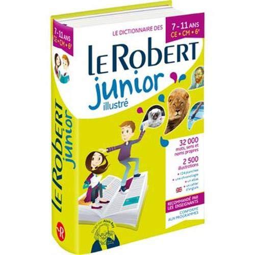 Le Robert junior illustré : le dictionnaire des 7-11 ans, CE-CM-6e