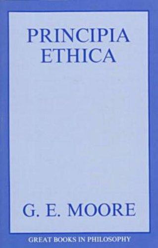 Principia Ethica (Great Books in Philosophy)