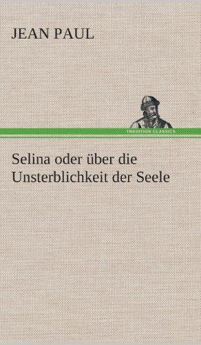 Selina oder über die Unsterblichkeit der Seele