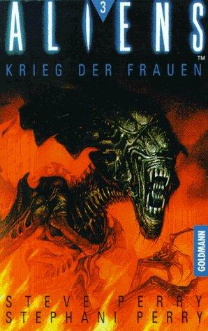 Aliens 3. Der Krieg der Frauen.