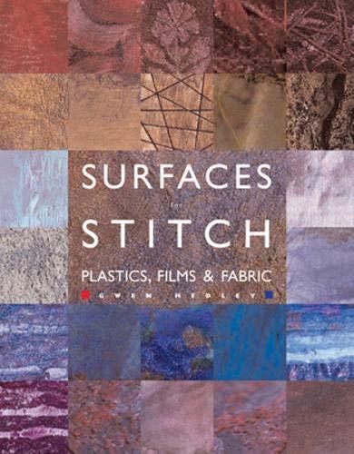 Surfaces for Stitch: A Guide to Creating Surfaces : Techniques and Projects