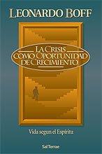 La crisis como oportunidad de crecimiento : vida según el espíritu (Servidores y Testigos, Band 97)