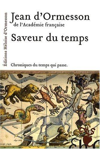 Saveur du temps : chroniques du temps qui passe