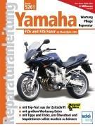 Yamaha FZ6 / FZ6 Fazer: Ab Modelljahr 2004 (Reparaturanleitungen)