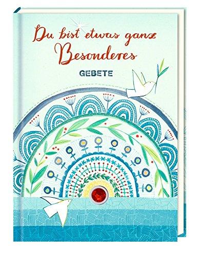 Geschenkbuch - Du bist etwas ganz Besonderes: Gebete