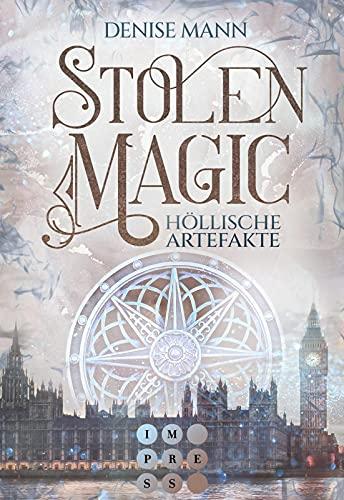 Stolen Magic 1: Höllische Artefakte: Düstere Romantasy über eine Auftragsdiebin, die gegen teuflische Machenschaften ermittelt (1)