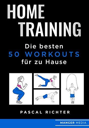 Home Training: Die besten 50 Workouts für zu Hause