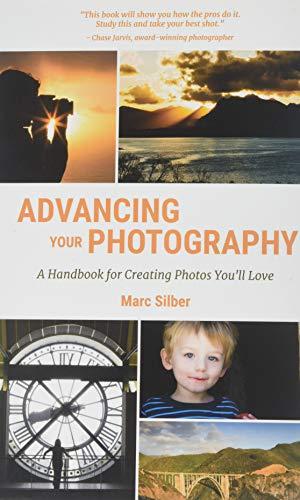 Advancing Your Photography: Secrets to Amazing Photos from the Masters