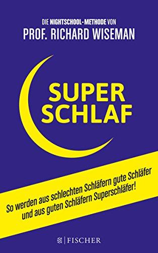 SUPERSCHLAF: So werden aus schlechten Schläfern gute Schläfer und aus guten Schläfern Superschläfer (Fischer Paperback)