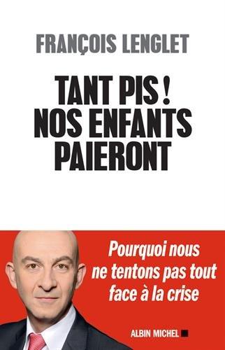 Tant pis ! Nos enfants paieront