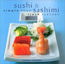 Sushi and Sashimi: Simple Food, Fresh Flavours (Contemporary Kitchen)