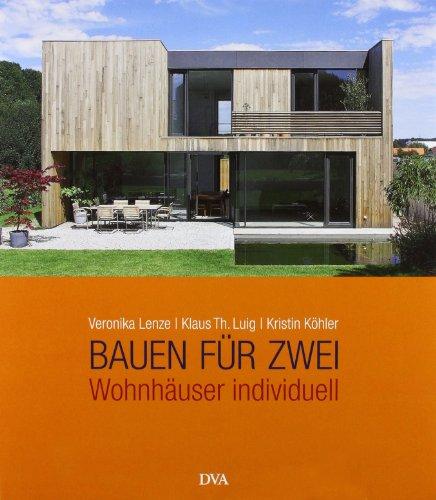 Bauen für Zwei: Wohnhäuser individuell