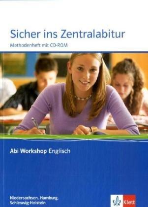 Sicher ins Zentralabitur. Arbeitsheft Englisch, Ausgabe Niedersachsen, Hamburg und Schleswig-Holstein m. CD-ROM: Klasse 11/12 (G8), Klasse 12/13 (G9)