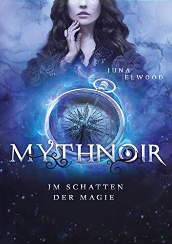 Mythnoir: Im Schatten der Magie