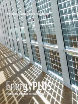 EnergyPLUS: Buildings and districts as renewable energy sources