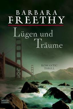 Lügen und Träume: Roman