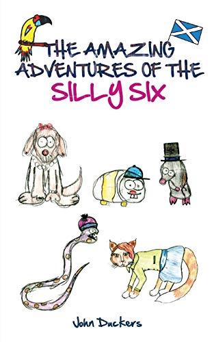 The Amazing Adventures Of The Silly Six