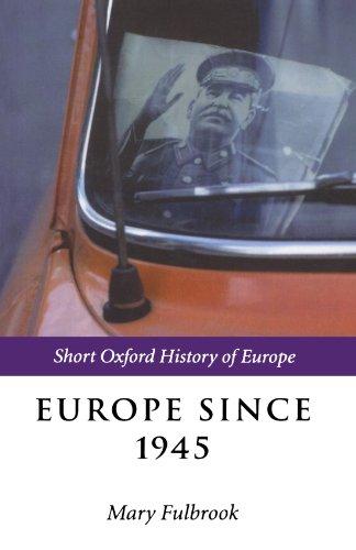 Europe Since 1945 (Short Oxford History Of Europe) (Short Oxford History of Europe (Paperback))