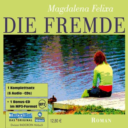 Die Fremde. 6 CDs + MP3-CD . Das Leben im Dickicht der Großstadt