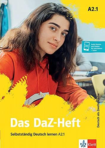 Das DaZ-Heft: Selbstständig Deutsch lernen A2.1. Buch + online