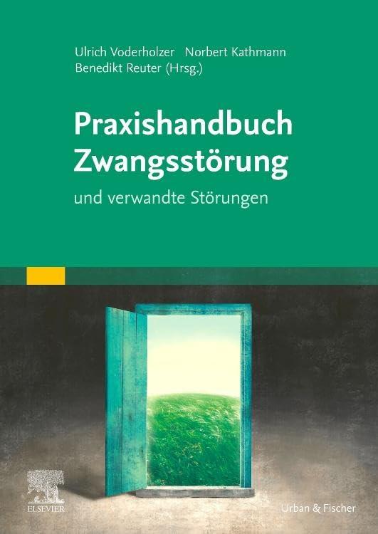 Praxishandbuch Zwangsstörung: und verwandte Störungen