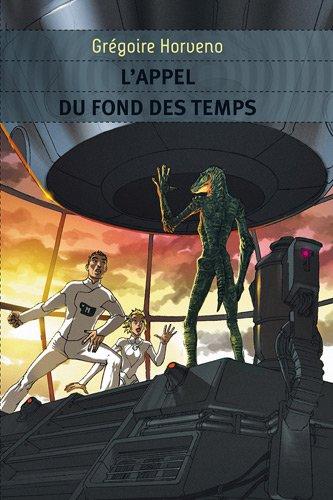 L'appel du fond des temps