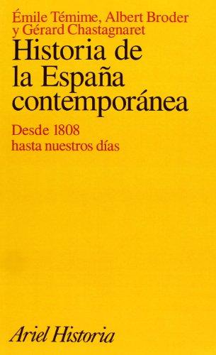 Historia de la España contemporánea : desde 1808 hasta nuestros días (Ariel Historia)