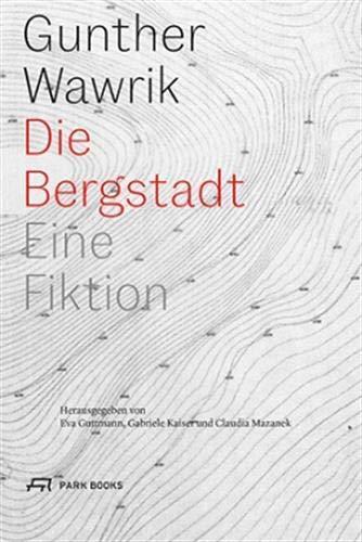 Die Bergstadt: Eine Fiktion