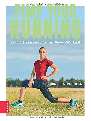 Pimp your Running: Lauf dich stark mit meinem Power-Workout