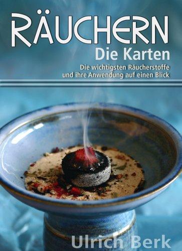 Räuchern - Die Karten: Die wichtigsten Räucherstoffe und ihre Anwendung auf einen Blick