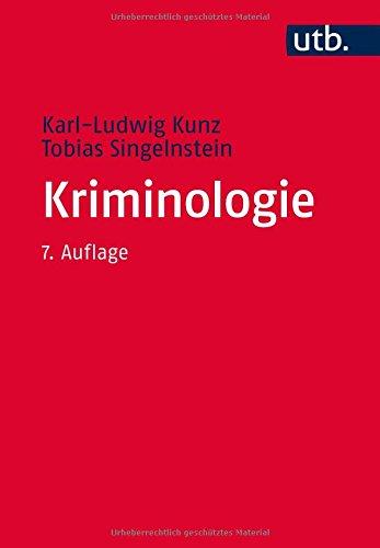 Kriminologie: Eine Grundlegung